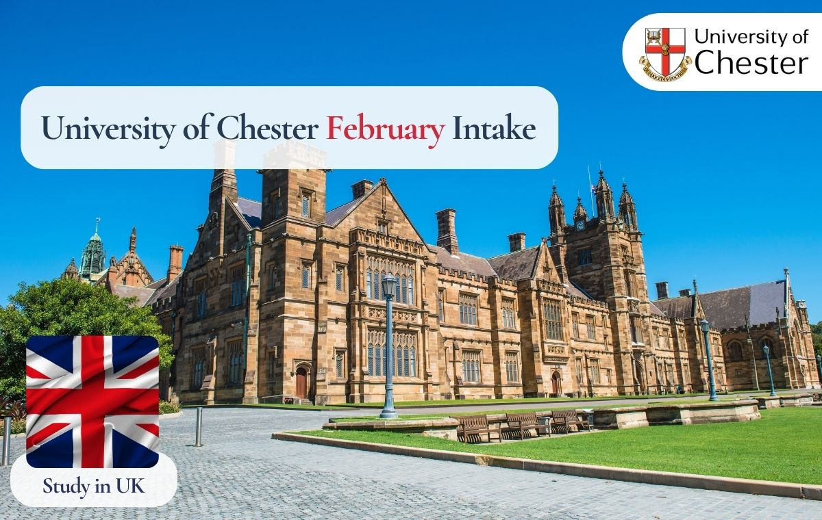 University of Chester February Intake 2026: Admission Dates, Eligibility Criteria and Complete Guide to the Admission Process